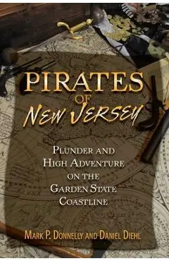 Pirates of New Jersey - Mark P. Donnelly