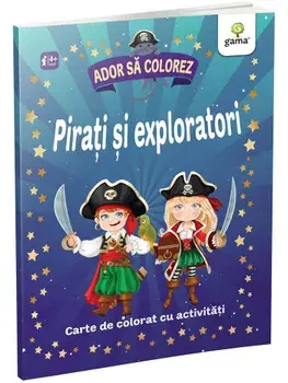Pirati si exploratori. Carte de colorat cu activitati/***