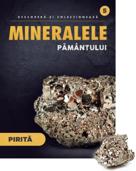 Pirita. Volumul 5. Mineralele Pamantului