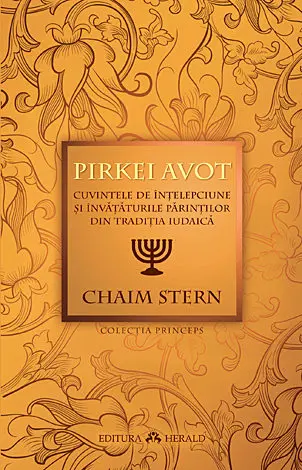 Pirkei Avot. Cuvintele de intelepciune si invataturile Parintilor din traditia iudaica