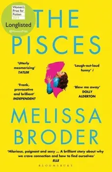 Pisces. LONGLISTED FOR THE WOMEN'S PRIZE FOR FICTION 2019, Paperback/Melissa Broder