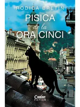 Pisica de la ora cinci/Rodica Bretin