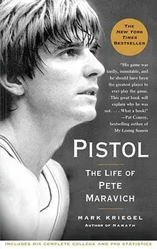 Pistol: The Life of Pete Maravich, Paperback/Mark Kriegel