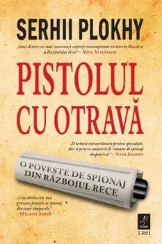 Pistolul cu otrava/Serhii Plokhy