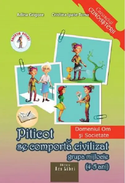 Piticot se comporta civilizat. Grupa mijlocie | Adina Grigore