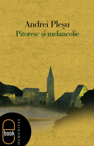Pitoresc și melancolie (ebook)-epub