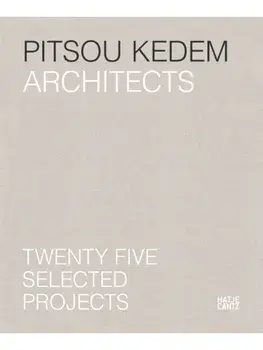 Pitsou Kedem Architects (Bilingual edition). Twenty-Five Selected Projects, Hardback/Sagi Cohen