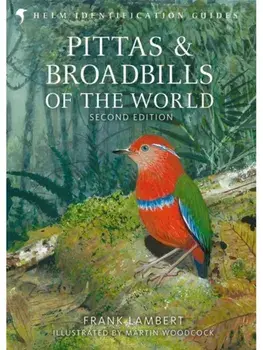 Pittas, Broadbills and Asities. 2 ed, Hardback/Frank Lambert