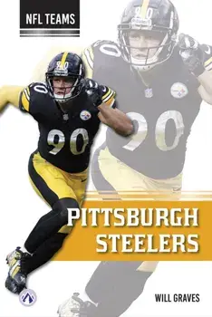 Pittsburgh Steelers, Hardback/Will Graves