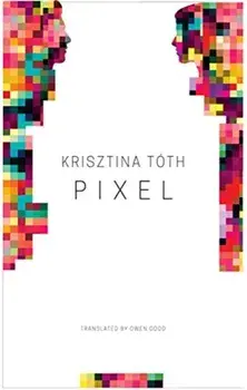 Pixel, Hardback/Krisztina Toth