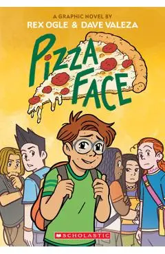 Pizza Face: A Graphic Novel (Four Eyes #2) - Rex Ogle