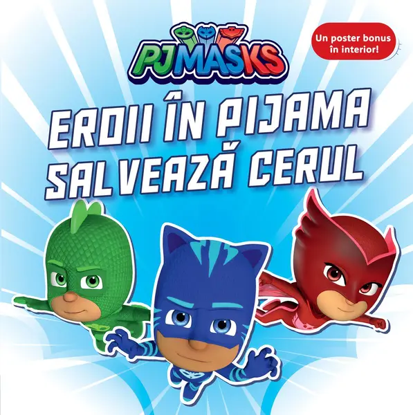 PJMASKS: Eroii în Pijama salvează cerul