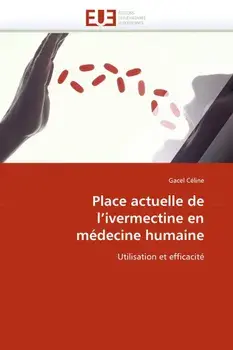 Place Actuelle de l''ivermectine En Mdecine Humaine, Paperback/Celine-G