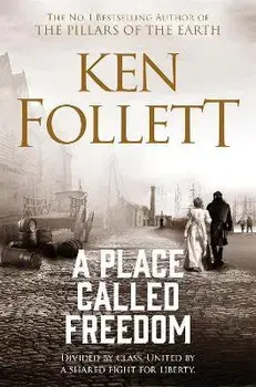 Place Called Freedom, Paperback/Ken Follett