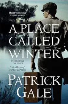 Place Called Winter: Costa Shortlisted 2015, Paperback/Patrick Gale