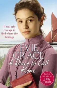 Place to Call Home, Paperback/Evie Grace