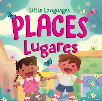 Places / Lugares, Board book/Mikala Carpenter