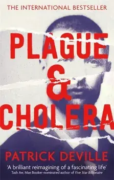 Plague and Cholera, Paperback/Patrick Deville