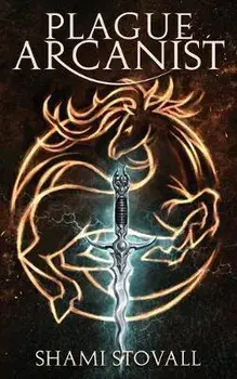 Plague Arcanist, Paperback/Shami Stovall