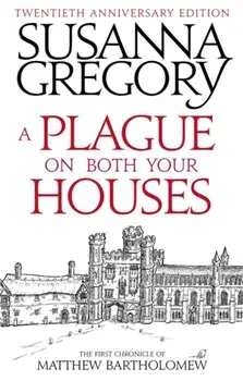 Plague On Both Your Houses. The First Chronicle of Matthew Bartholomew, Paperback/Susanna Gregory