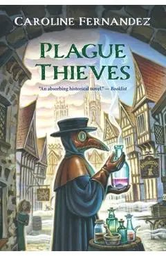 Plague Thieves - Caroline Fernandez