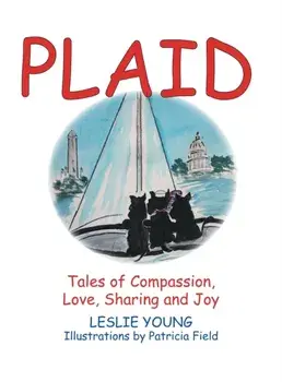 Plaid: Tales of Compassion, Love, Sharing and Joy, Hardcover/Leslie Young