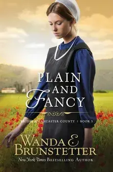 Plain And Fancy, Paperback/Wanda E. Brunstetter