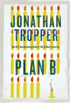 Plan B, Paperback/Jonathan Tropper