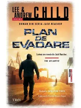Plan de evadare. Seria Jack Reacher/Lee Child, Andrew Child