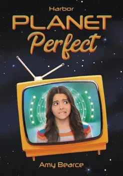 Planet Perfect, Hardback/Amy Bearce