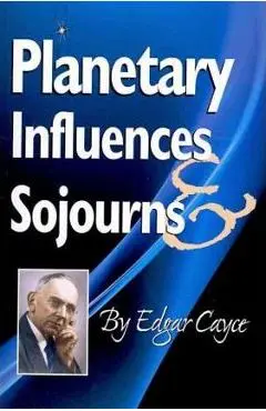 Planetary Influences & Sojourns - Edgar Cayce