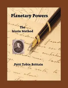 Planetary Powers: The Morin Method, Paperback/Patti Tobin Brittain