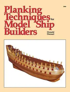 Planking Techniques for Model Ship Builders, Hardcover/***
