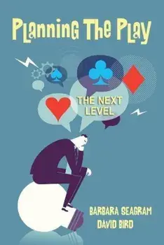 Planning the Play: The Next Level, Paperback/Barbara Seagram