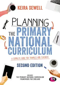 Planning the Primary National Curriculum. A complete guide for trainees and teachers, Paperback/***