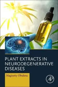 Plant Extracts in Neurodegenerative Diseases, Paperback/***