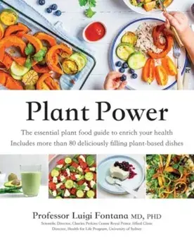Plant Power. The Essential Plant Food Guide to Enrich Your Health, Paperback/Luigi Fontana