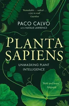 Planta Sapiens. Unmasking Plant Intelligence, Paperback/Natalie Lawrence