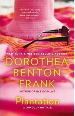 Plantation - Dorothea Benton Frank