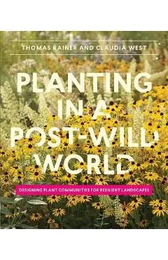 Planting in a Post-Wild World