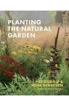 Planting the Natural Garden - Piet Oudolf