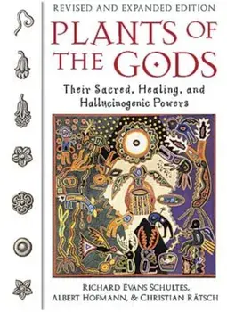 Plants of the Gods: Their Sacred, Healing, and Hallucinogenic Powers, Paperback/Richard Evans Schultes
