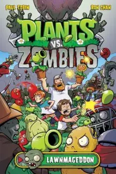 Plants vs. Zombies: Lawnmageddon, Hardcover/Paul Tobin