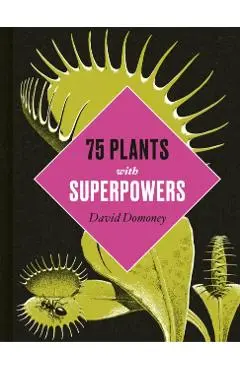 Plants with Superpowers - David Domoney