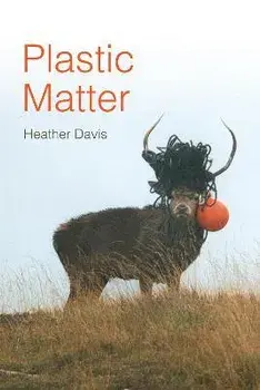 Plastic Matter, Paperback/Heather Davis