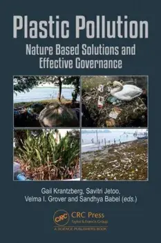 Plastic Pollution. Nature Based Solutions and Effective Governance, Hardback/***