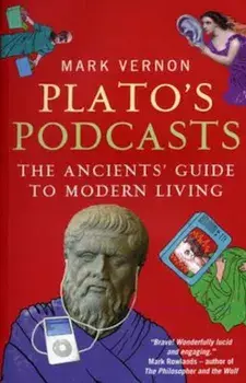 Plato's Podcasts, Paperback/Mark Vernon