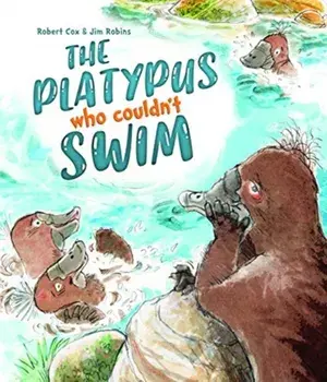 Platypus Who Couldn't Swim, Hardback/Robert Cox