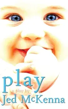 Play: A Play by Jed McKenna, Paperback/Jed McKenna