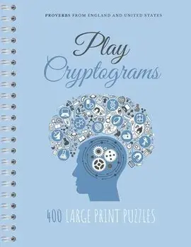 Play Cryptograms: Beginner cryptograms, easy medium cryptograms, cryptogram families puzzle books, simple cryptograms, Paperback/Cryptogram Genesis